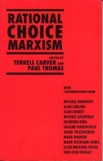 Rational Choice Marxism (Library) - Terrell Carver