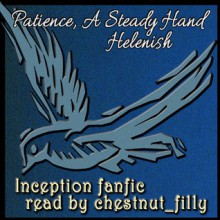 Patience, a Steady Hand - Helenish