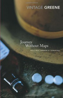 Journey Without Maps - Graham Greene