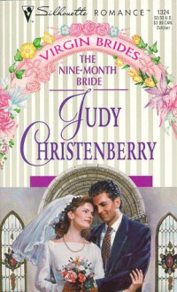 The Nine-Month Bride - Judy Christenberry