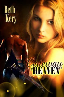 Gateway to Heaven - Beth Kery