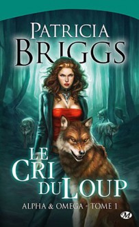 Le cri du loup - Patricia Briggs