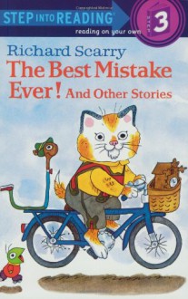 The Best Mistake Ever! and Other Stories - Richard Scarry