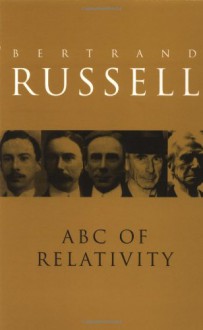 The ABC of Relativity - Bertrand Russell, Peter Clark