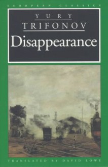 The Disappearance - Yuri Trifonov, David Allan Lowe, David Lowe