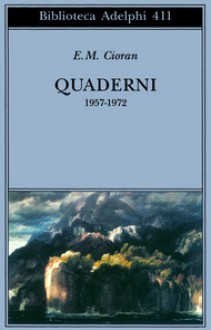 Quaderni 1957-1972 - Emil Cioran, Tea Turolla