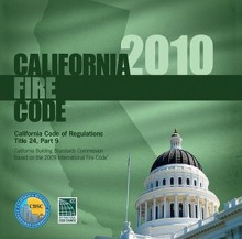 2010 California Fire Code, Title 24 Part 9 - International Code Council