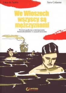 We Włoszech wszyscy są mężczyznami - Luca De Santis, Sara Colaone