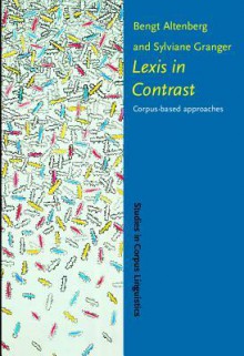 Lexis in Contrast: Corpus-Based Approaches - Bengt Altenberg