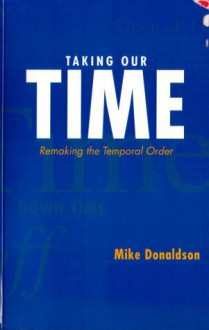 Taking Our Time - Mike Donaldson