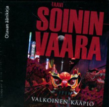 Valkoinen kääpiö - Taavi Soininvaara, Kari Ketonen