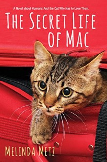 "The Secret Life of Mac" - Melinda Metz