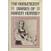 The Adolescent Diaries of Karen Horney - Karen Horney, Marianne Horney Eckardt