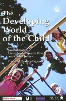 The Developing World of the Child - Jane Aldgate