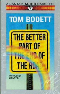 Better Part of the Road - Tom Bodett