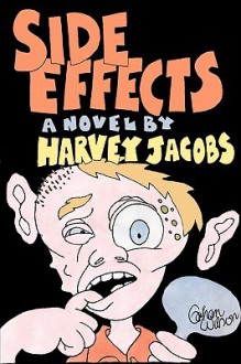 Side Effects - Harvey Jacobs