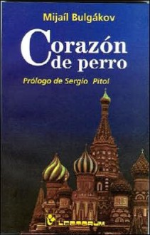 Corazon de perro - Mikhail Bulgakov