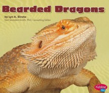 Bearded Dragons - Lyn A. Sirota, Gail Saunders-Smith