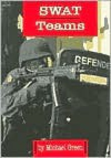 SWAT Teams (Law Enforcement) - Michael Green