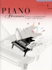 Piano Adventures Lesson Book, Level 1 - Nancy Faber, Randall Faber