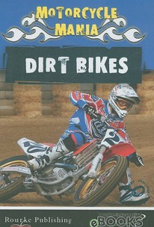 Dirt Bikes - David Armentrout, Patricia Armentrout