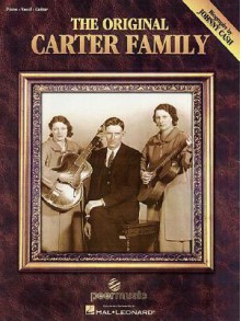 The Original Carter Family: With a Biography by Johnny Cash - Johnny Cash