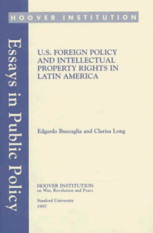 U. S. Foreign Policy And Intellectual Property Rights In Latin America - Edgardo Buscaglia, Clarisa Long