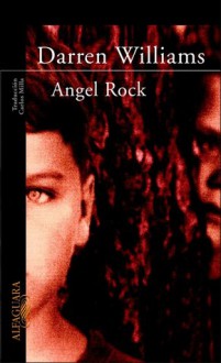 Angel Rock - Darren Williams, Carlos Milla