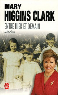 Entre Hier Et Demain - Mary Higgins Clark