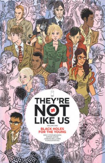 They're Not Like Us Volume 1 - Eric Stephenson,Simon Gane,Jordie Bellaire
