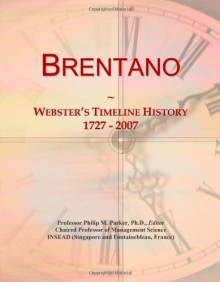 Brentano: Webster's Timeline History, 1727 2007 - Icon Group International