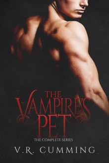 The Vampire's Pet - V.R. Cumming