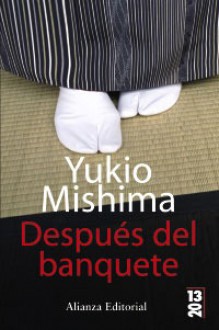 Despues del banquete - Yukio Mishima