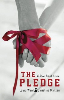 The Pledge (College Bound Series) (Volume 1) - Laura Ward, Christine Manzari