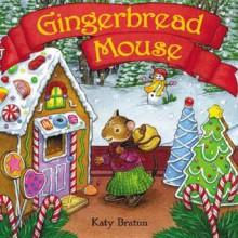 Gingerbread Mouse - Katy Bratun