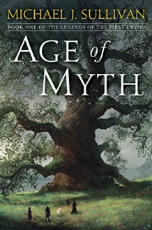 Age of Myth - Michael J. Sullivan