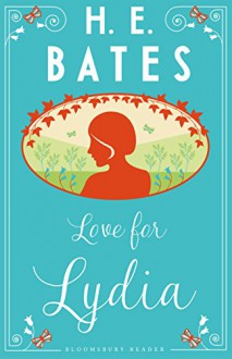 Love for Lydia - H.E. Bates