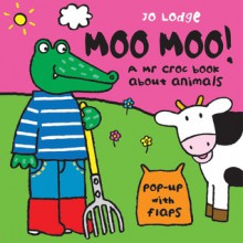 Moo Moo (Mr.Croc) - Jo Lodge