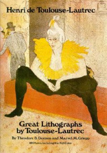 Great Lithographs by Toulouse-Lautrec - Henri De Toulouse-Lautrec