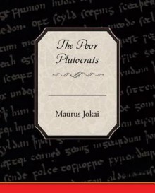 The Poor Plutocrats (eBook) - Maurus Jokai