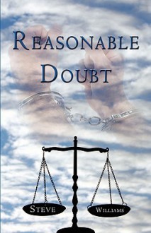 Reasonable Doubt - Steve Williams