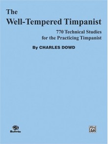 Well Tempered Timpanist, the" - Charles Dowd