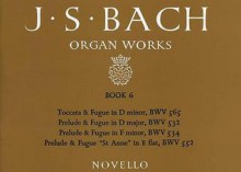 J.S. Bach: Organ Works Book 6 - Johann Sebastian Bach