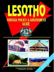 Lesotho Foreign Policy and Government Guide - USA International Business Publications, USA International Business Publications