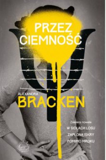 Przez ciemność - Alexandra Bracken