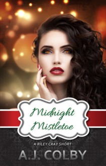 Midnight Mistletoe - A.J. Colby