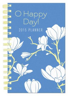 O Happy Day! 2015 Planner / Cover 1 - Barbour Publishing Inc.