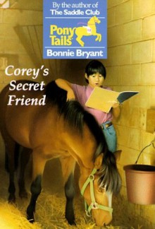 Corey's Secret Friend - Bonnie Bryant, Marcy Dunn Ramsey