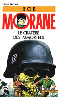 Le cratère des immortels - Henri Vernes, Coria