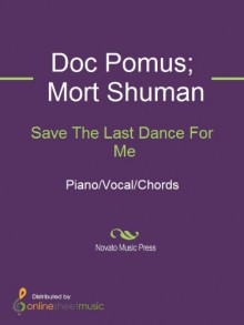 Save The Last Dance For Me - Doc Pomus, Dolly Rebecca Parton, Emmylou Harris, Jerry Lee Lewis, Michael Buble, Mort Shuman, The Drifters